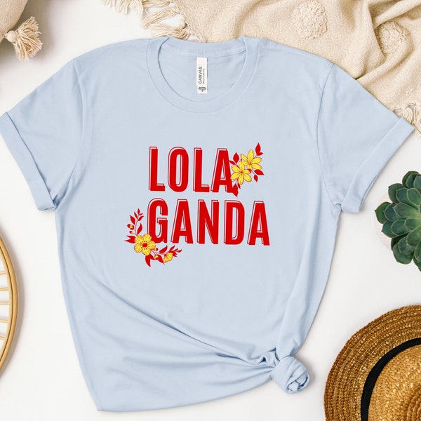 Pinay Shirt Grandma Lola Ganda Mother's Day Gift, Tagalog Shirts Lola Gift, Filipino Shirt Pinoy Apparel, Family Reunion Philippines Gift