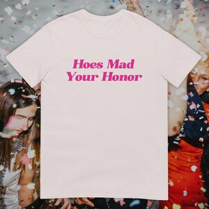 Hoes Mad Naughty Women&#39;s Shirt Embarrassing Adult Jokes T-Shirt Funny Tee
