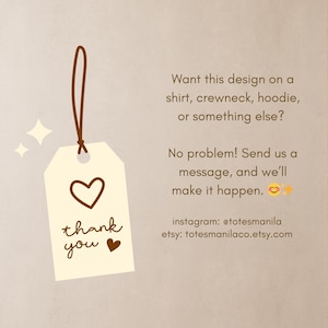 May include: A cream-colored tag with a brown string features a heart and the words "thank you" in a handwritten style. The tag is accompanied by text offering the design on shirts, hoodies, and more. Instagram and Etsy details are included.