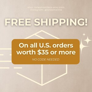 May include: Cream-colored graphic with the text "FREE SHIPPING!" in large letters. A mustard-colored rectangle states "On all U.S. orders worth $35 or more" with "NO CODE NEEDED" below. The Etsy and Instagram handles are also visible.