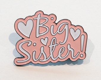 Big Sister Gift, Enamel Pin Badge, Sister Card, Enamel Pin Gift, Positivity Pin, Lockdown Gift, Gift for Friends