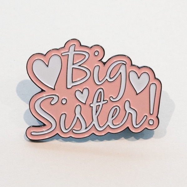 Big Sister Gift, Enamel Pin Badge, Sister Card, Enamel Pin Gift, Positivity Pin, Lockdown Gift, Gift for Friends