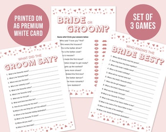 May include: A set of three printable wedding games with pink and white text on a white background. The games are titled "Bride or Groom?", "What Did the Groom Say?" and "Who Knows the Bride Best?".