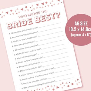 May include: A blush pink A6 size bridal shower game sheet, measuring approximately 4 x 6 inches. The sheet features the text "WHO KNOWS THE BRIDE BEST?" and includes questions for guests to answer. Decorative triangles are at the top and bottom.