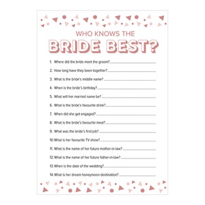May include: A printable bridal shower game titled "Who Knows the Bride Best?" in a pink and white color scheme. The game includes 14 fill-in-the-blank questions about the bride, with decorative confetti elements.