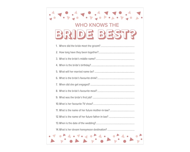 May include: A printable bridal shower game titled "Who Knows the Bride Best?" in a pink and white color scheme. The game includes 14 fill-in-the-blank questions about the bride, with decorative confetti elements.