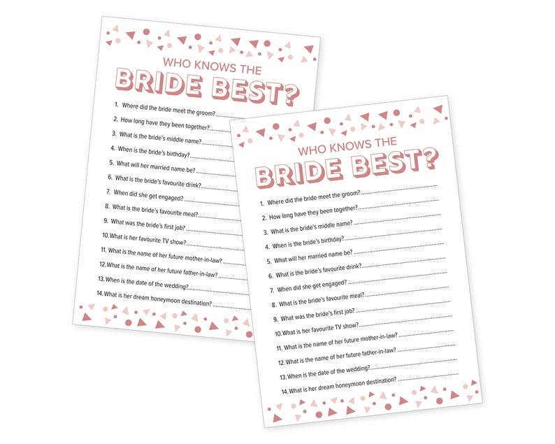 May include: Two sheets of paper with the text "WHO KNOWS THE BRIDE BEST?" in a pink, 3D-style font. The sheets have a list of questions about the bride, with space for answers. Pink confetti-like shapes decorate the edges.