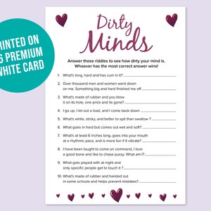 May include: A printable game card with the title "Dirty Minds" and 10 riddles with a suggestive theme. The card is printed on white card stock and features a maroon heart design.