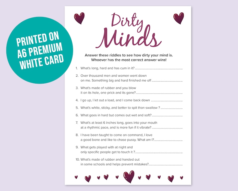 May include: A printable game card with the title "Dirty Minds" and 10 riddles with a suggestive theme. The card is printed on white card stock and features a maroon heart design.