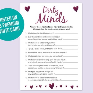 May include: A printable game card with the title "Dirty Minds" and 10 riddles with a suggestive theme. The card is printed on white card stock and features a maroon heart design.