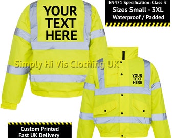 Bespoke Custom / Personalised Printed Hi Vis / High Viz Waterproof Padded Bomber Jacket