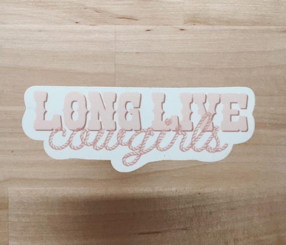Long Live Cowgirls Sticker | Pink Western Decal
