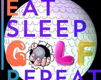 Eat Sleep Golf Repeat png for Shirts, Mugs and Sweatshirts, Instant Download Golf  Svg, Golf Ball Svg, Golf Club pdf, Golf Png