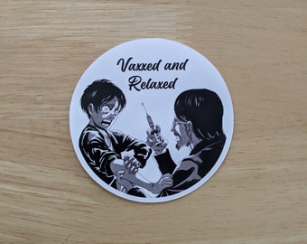 Vaxxed and Relaxed Sticker