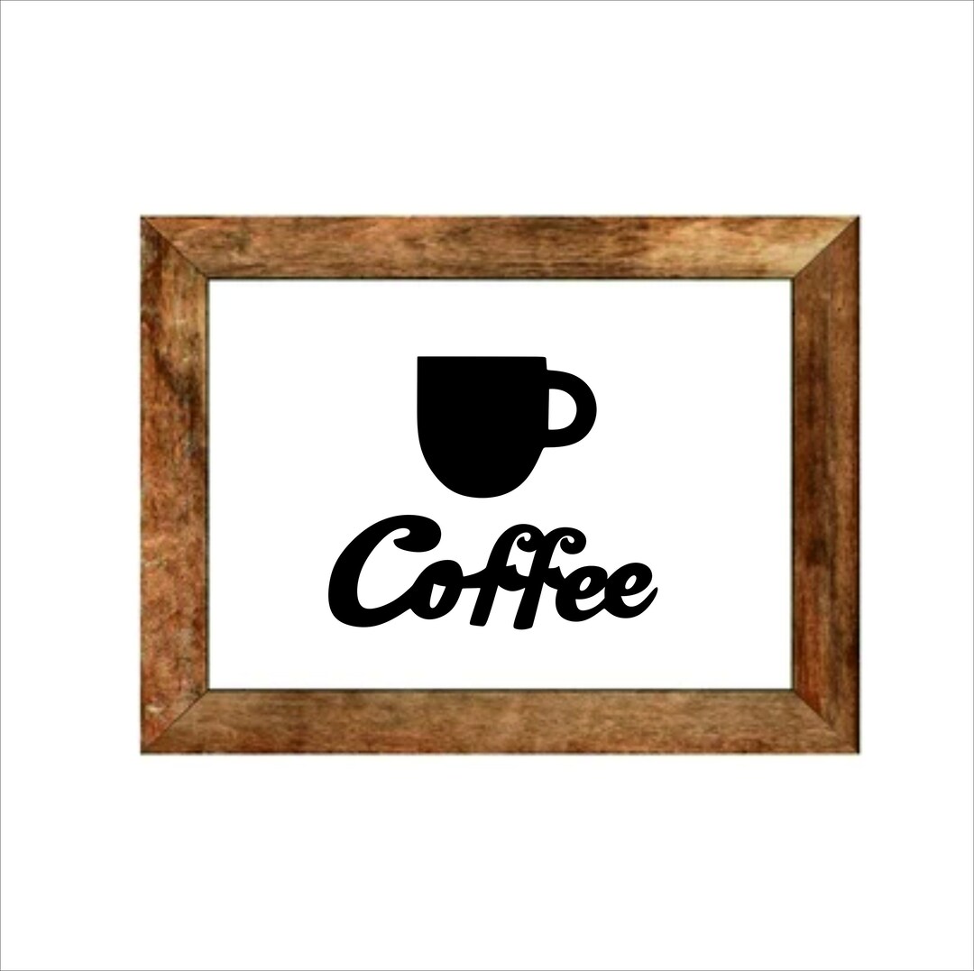 Wooden Coffee Wall Sign SVG PDF Eps File Etsy
