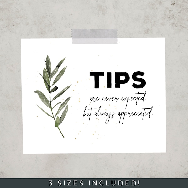 Tips are never expected, but always appreciated | INSTANT DOWNLOAD | Digital Files Only - 4x6, 5x7 & 8x10 Inches | Business Display Sign
