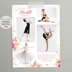 May include: A full-page dance recital advert featuring a young dancer named Charlotte Murphy. The advert has a pink and white floral background with gold glitter accents. There are three photos of Charlotte in different dance poses. The text reads "Congratulations! Charlotte Murphy" and "Full Page Dance Recital Ad".