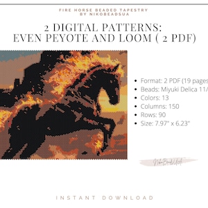 May include: Digital pattern for a beaded tapestry featuring a fiery horse. The design includes 13 colors and measures 7.97" x 6.23". The text reads "FIRE HORSE BEADED TAPESTRY" and "2 DIGITAL PATTERNS: EVEN PEYOTE AND LOOM (2 PDF)".