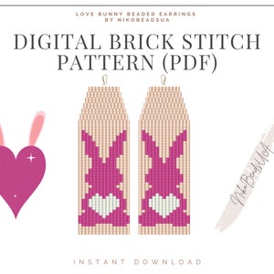 Puede incluir: Patrón de punto de ladrillo digital para pendientes de cuentas con un conejito rosa con un corazón. El patrón está disponible para descargar en PDF. El texto "LOVE BUNNY BEADED EARRINGS BY NIKOBEADSUA" y "DIGITAL BRICK STITCH PATTERN (PDF)" se muestra en la imagen.