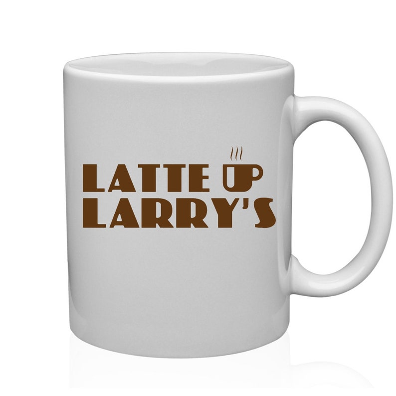 Latte Larry's Coffee Mug Larry David TV Show Series Shop Etsy