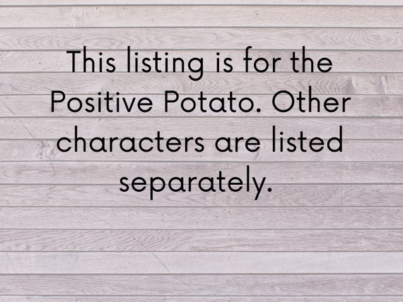 The real Positive Potatoes l 10 different quotes l With Greeting