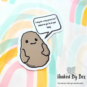 Positiver Kartoffel Aufkleber - hol mich ab, nur weil, Motivation, Affirmation, Label, Aufkleber, basierend auf Kartoffelpuppe / Figur