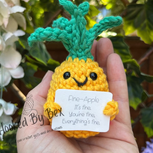Fine-apple the pineapple - novelty gift, motivational, affirmation, pick me up, you’re fine, everything’s ok, brighten your day, handmade UK