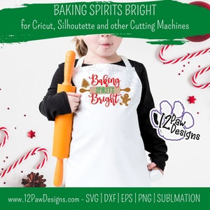 Baking Spirits Bright, Baking Svg, Christmas Baking, Cricut Silhouette, Svg/Dxf/Png/Eps, Digital Download, Cut File