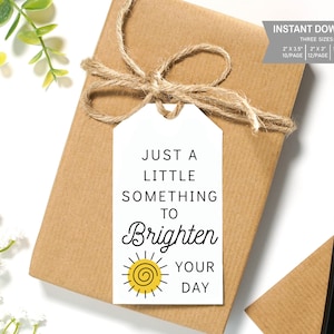 Égayez votre journée Étiquette cadeau Penser à vous Étiquette imprimable Téléchargement numérique Cadeau voisin Téléchargement instantané Jaune Juste parce que étiquette étiquette