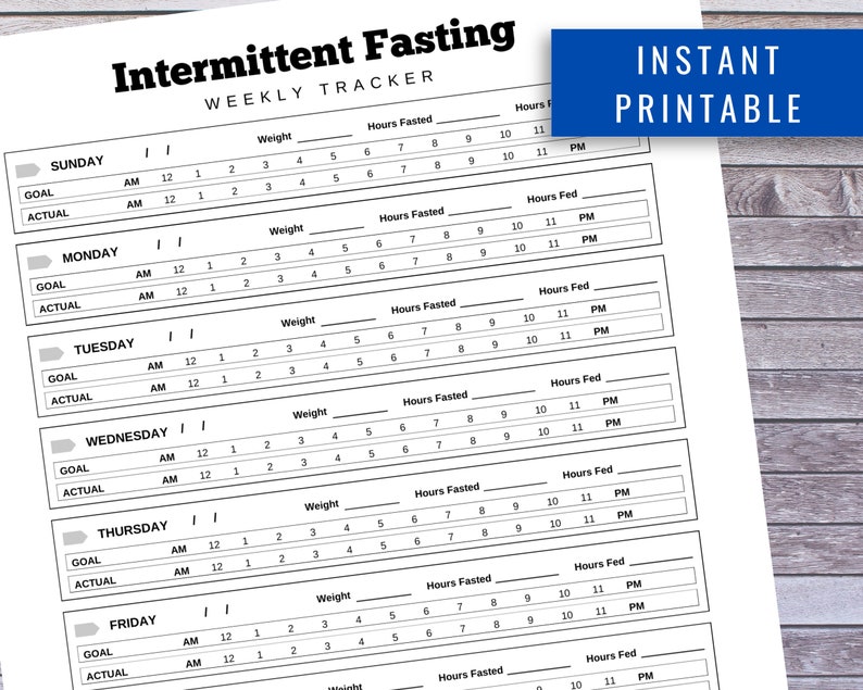 May include: Printable weekly tracker for intermittent fasting. The tracker includes sections for weight, hours fasted, hours fed, goal, and actual for each day of the week: Sunday, Monday, Tuesday, Wednesday, Thursday, Friday, and Saturday.