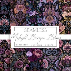 May include: A collection of ten seamless patterns featuring a dark floral design. The patterns showcase a variety of blooms in shades of purple, pink, and gold against a black background. The text "SEAMLESS Midnight Baroque Blooms" is displayed.