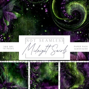 May include: Digital paper pack titled "Midnight Swirls" with a dark, fantasy theme. The design features swirling green and purple elements, floral accents, and sparkling details. The text "NOT SEAMLESS" and "300 DPI 10 PAGES" are visible.