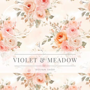 May include: A seamless pattern featuring delicate peach and white watercolor roses with green leaves on a light beige background. The text "VIOLET & MEADOW DESIGN SHOP" is centered at the bottom of the image.