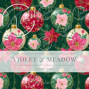 May include: A seamless pattern featuring Christmas ornaments with floral designs in shades of red, pink, and gold, set against a dark green background. The text "VIOLET & MEADOW DESIGN SHOP" is displayed across the bottom.