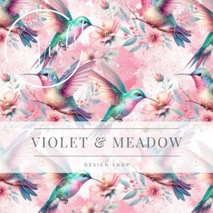 May include: A seamless pattern featuring colorful hummingbirds with iridescent feathers flying among pink and white flowers on a pink background. The text "Violet & Meadow Design Shop" is at the bottom of the pattern.