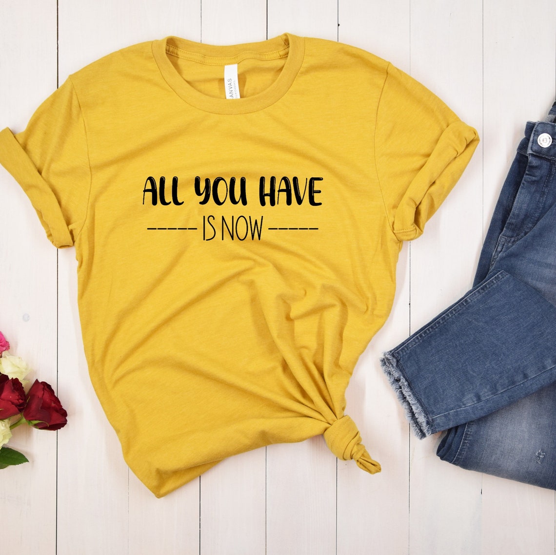 All you have is now Unisex T-Shirt Enjoy the present shirt | Etsy