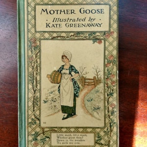 Mother Goose Old Nursery Rhymes Illustrated by Kate Greenaway London UK