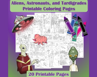 May include: A set of 20 printable coloring pages featuring aliens, astronauts, and tardigrades. The pages are black and white line drawings. The cover image shows a spaceship, an alien, an astronaut, and a tardigrade.
