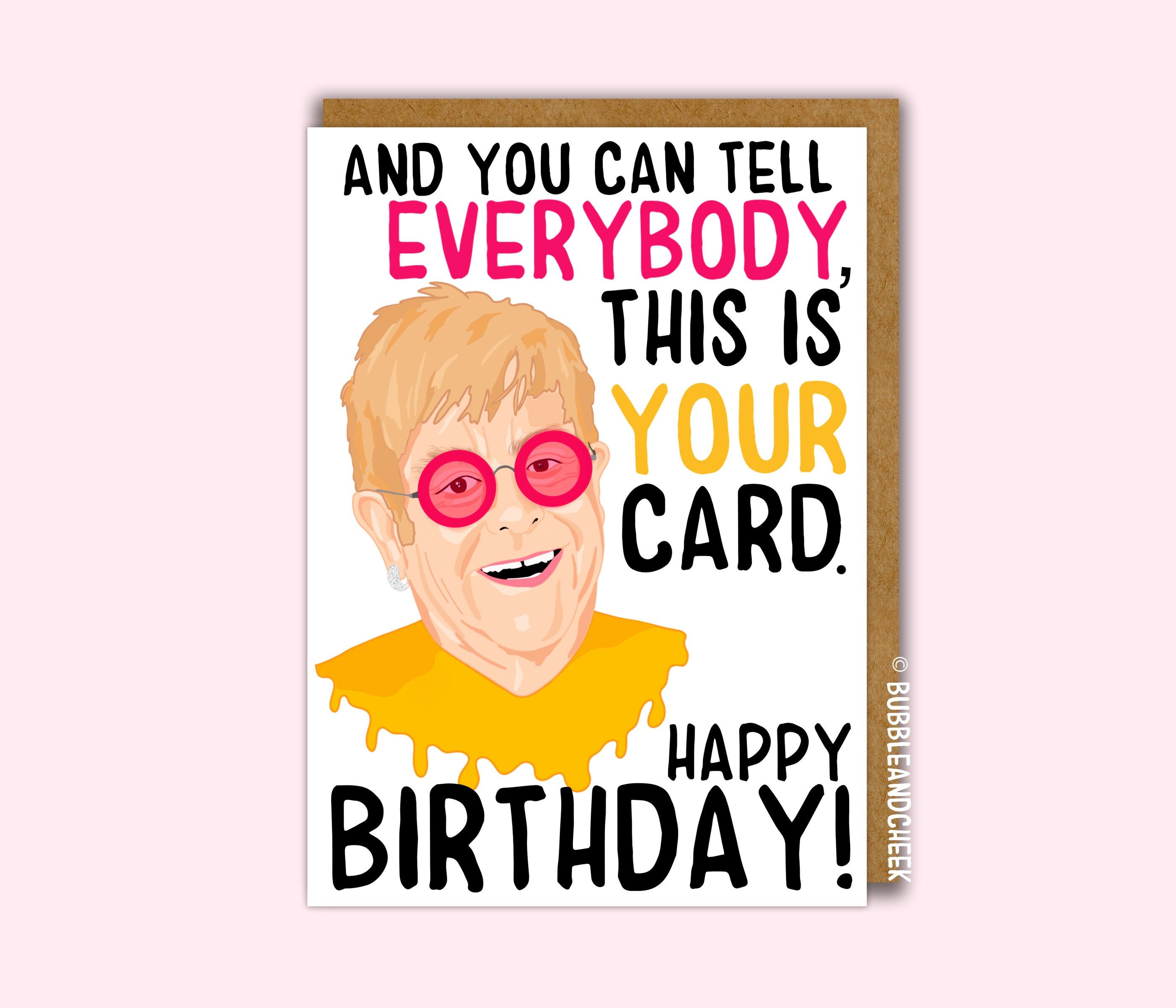 Elton John Birthday Card This is Your Card Funny Birthday | Etsy