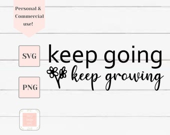Weiter wachsen Svg, Wachstum Svg, psychische Gesundheit Bewusstsein Svg, motivierende Svg, Svg-Dateien für Cricut, Svg für Hemden, Cricut Designs