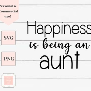la felicidad es ser una tía svg, familia svg, tía svg, archivos svg para Cricut, tía vida svg, Cricut diseños, tía regalo svg, tía bendita svg