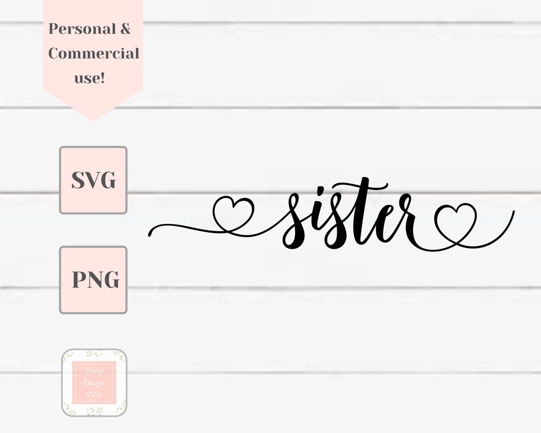 Sister Svg, Sister Svg Files for Cricut, Sister Heart Svg, Sister Cut ...