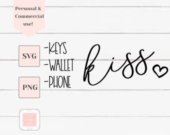 Schlüssel Brieftasche Telefon Kuss Svg, Bauernhaus Zeichen Svg, Ehe Svg, Svg-Dateien für Cricut, küssen mich auf Wiedersehen Svg, süße paar Svg, Hochzeit Svg