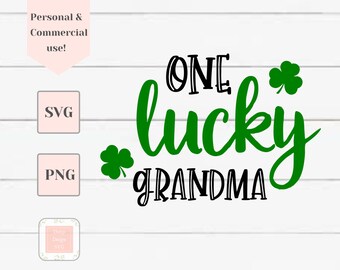 one lucky grandma svg, grandma svg, family svg, svg files for Cricut, St Patricks Day svg, St Pattys Day svg, clover svg, svg for shirts