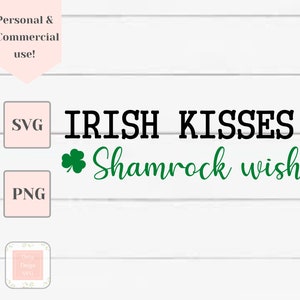 Irische Küsse und Kleeblatt Wünsche Svg, St. Patricks Day Svg, Svg-Dateien für Cricut, Kleeblatt Svg, St Pattys Day Svg, St. Patricks Day Zeichen Svg