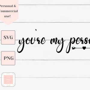 you&#39;re my person svg, wedding svg, marriage svg, engagement svg, svg files for Cricut, farmhouse sign svg, true love svg, tumbler svg