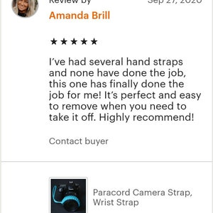 May include: A customer review for a blue paracord camera strap with the text "Paracord Camera Strap, Wrist Strap". The review is five stars and says "I've had several hand straps and none have done the job, this one has finally done the job for me! It's perfect and easy to remove when you need to take it off. Highly recommend!"