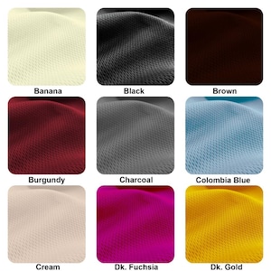 May include: Nine fabric swatches in different colors, including banana, black, brown, burgundy, charcoal, Columbia blue, cream, dark fuchsia, and dark gold.