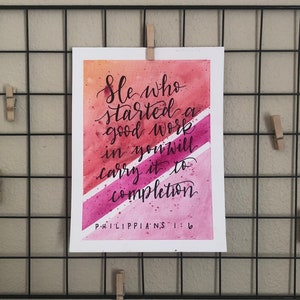 Philippians 1:6 - 5x7 Wall Art/Wall Decor hand lettered bible verse watercolor artwork