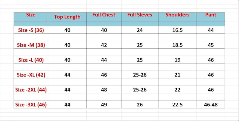 May include: A size chart for clothing with measurements in inches for the top length, full chest, full sleeves, shoulders, and pant. The chart includes sizes S (36), M (38), L (40), XL (42), 2XL (44), and 3XL (46).
